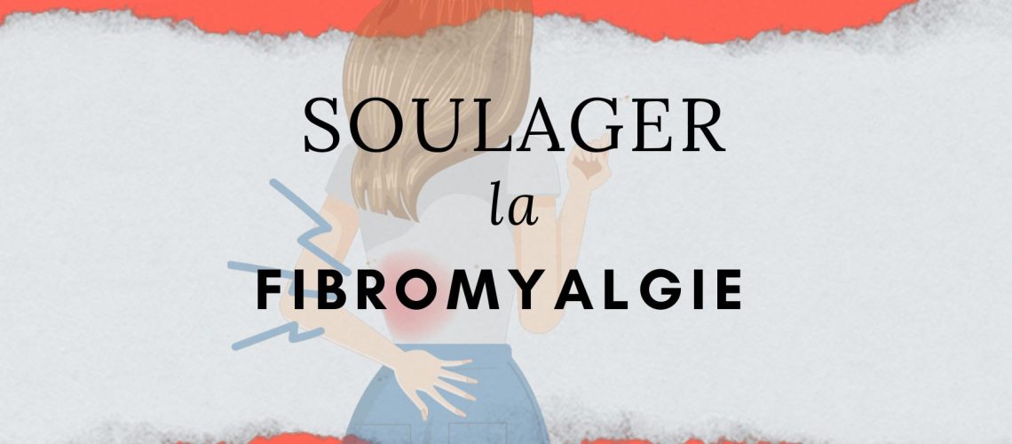 soulager soigner la fibromyalgie